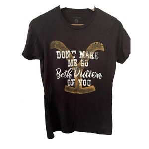 Yellowstone Don't Make Me Go Beth Dutton On You T-shirt Large Black